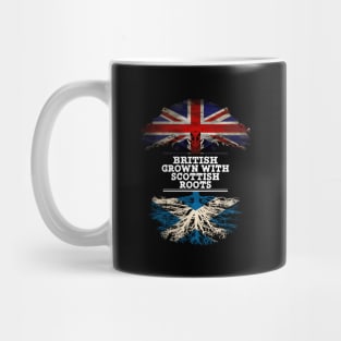 British Grown With Scottish Roots - Gift for Scottish With Roots From Scotland Mug